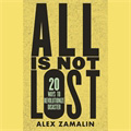 All Is Not Lost