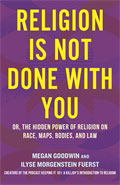 Religion Is Not Done With You