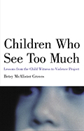 Children Who See Too Much