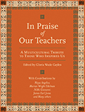 In Praise of Our Teachers