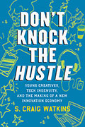 Don't Knock the Hustle