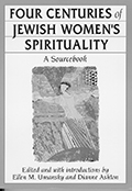 Four Centuries of Jewish Women's Spirituality