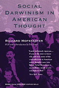 Social Darwinism in American Thought (Revised)